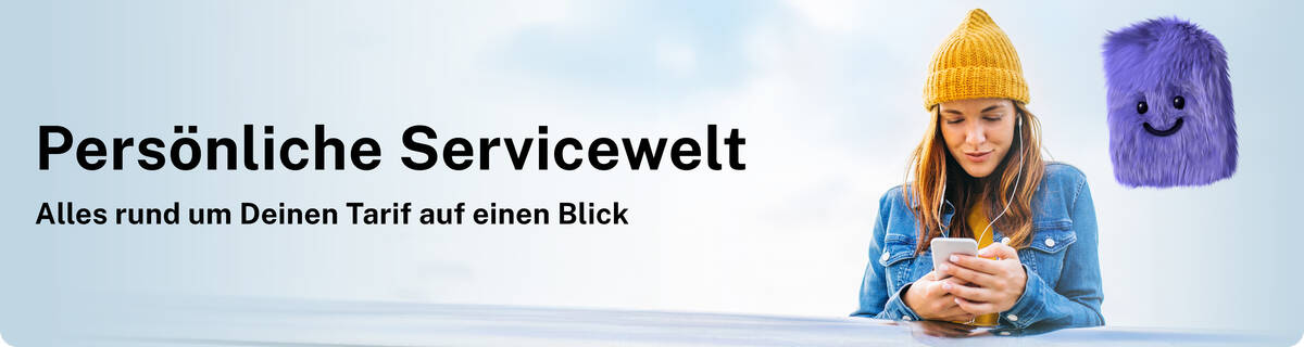 Persönliche Servicewelt, alles rund um Deinen Tarif auf einen Blick.