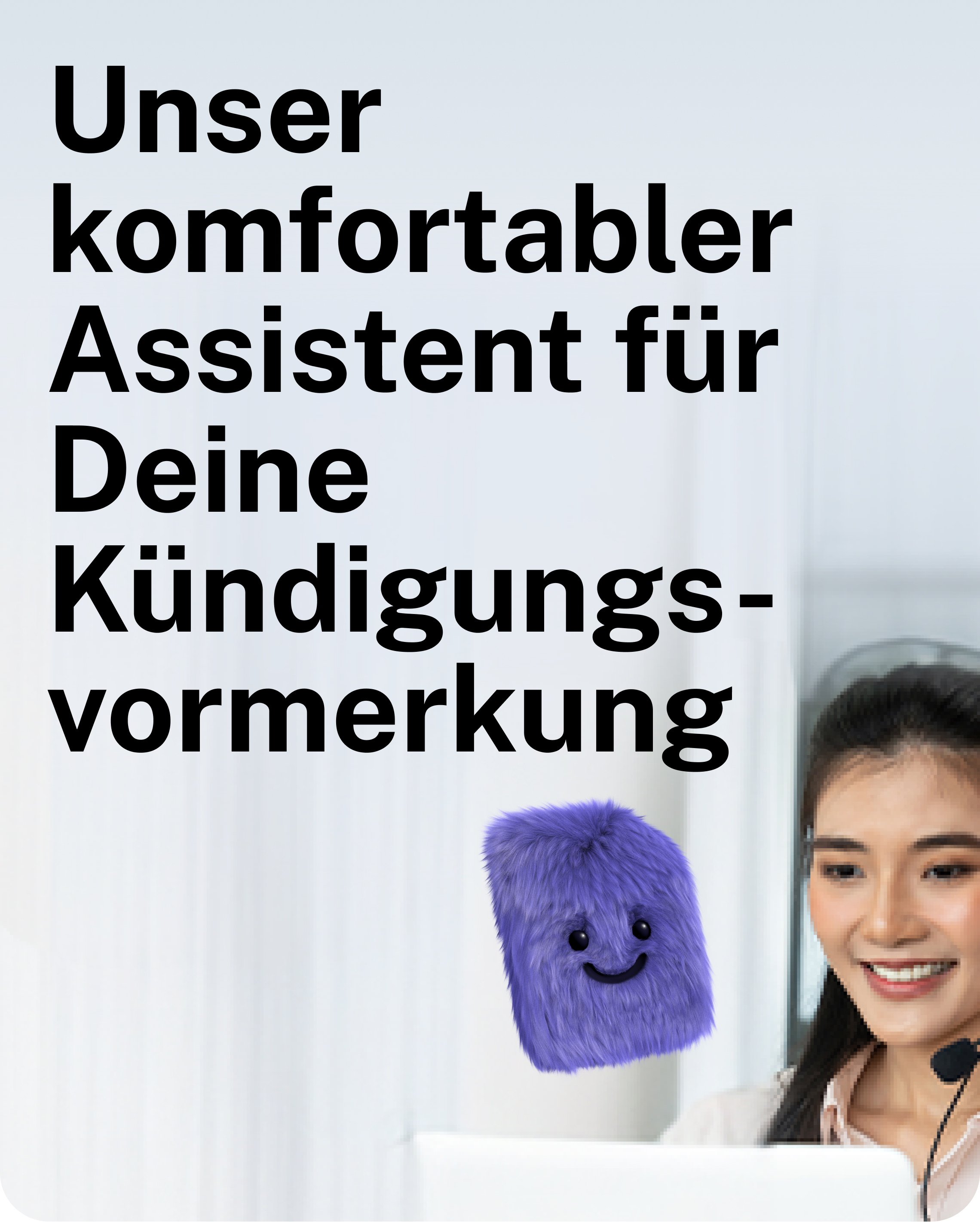 Schade, dass Du kündigen willst.